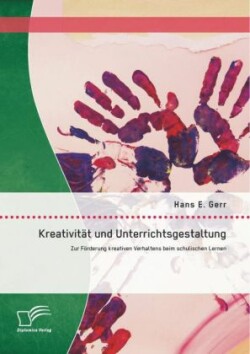 Kreativität und Unterrichtsgestaltung