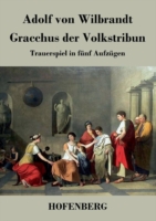 Gracchus der Volkstribun