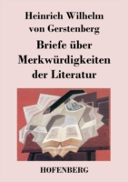 Briefe über Merkwürdigkeiten der Literatur