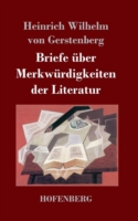 Briefe über Merkwürdigkeiten der Literatur