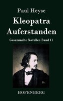 Kleopatra / Auferstanden