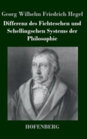 Differenz des Fichteschen und Schellingschen Systems der Philosophie