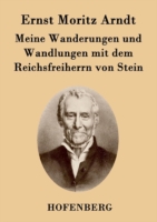 Meine Wanderungen und Wandlungen mit dem Reichsfreiherrn von Stein