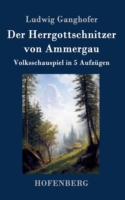 Herrgottschnitzer von Ammergau