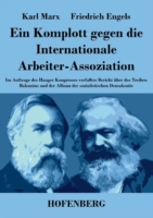 Komplott gegen die Internationale Arbeiter-Assoziation