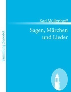 Sagen, Märchen und Lieder