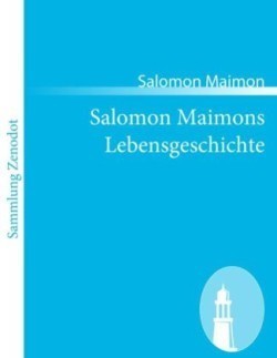 Salomon Maimons Lebensgeschichte