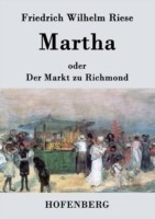 Martha oder Der Markt zu Richmond
