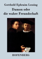 Damon oder die wahre Freundschaft