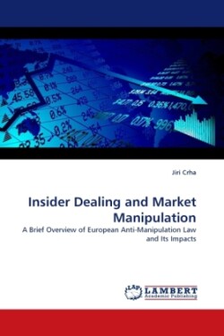 Insider Dealing and Market Manipulation