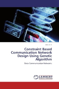 Constraint Based Communication Network Design Using Genetic Algorithm