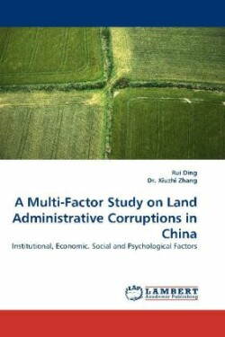 Multi-Factor Study on Land Administrative Corruptions in China
