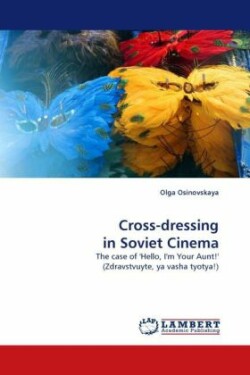 Cross-Dressing in Soviet Cinema