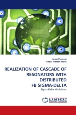 Realization of Cascade of Resonators with Distributed Fb Sigma-Delta
