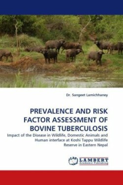 Prevalence and Risk Factor Assessment of Bovine Tuberculosis