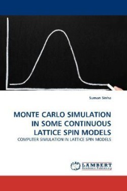 Monte Carlo Simulation in Some Continuous Lattice Spin Models