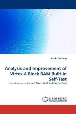 Analysis and Improvement of Virtex-4 Block RAM Built-In Self-Test