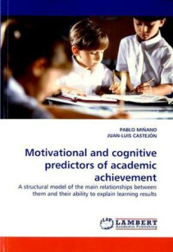 Motivational and cognitive predictors of academic achievement