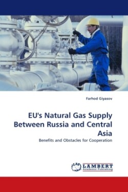 Eu's Natural Gas Supply Between Russia and Central Asia