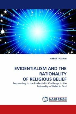 Evidentialism and the Rationality of Religious Belief