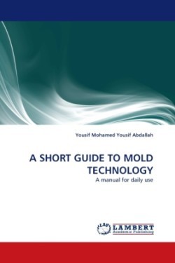 Short Guide to Mold Technology