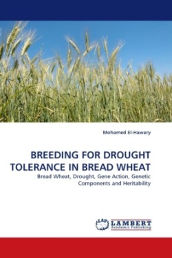 Breeding for Drought Tolerance in Bread Wheat