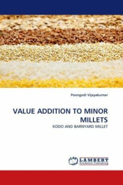 Value Addition to Minor Millets