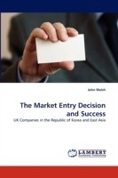 Market Entry Decision and Success