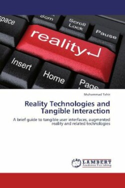 Reality Technologies and Tangible Interaction
