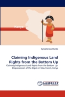 Claiming Indigenous Land Rights from the Bottom Up