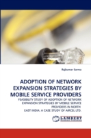 Adoption of Network Expansion Strategies by Mobile Service Providers