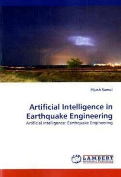 Artificial Intelligence in Earthquake Engineering
