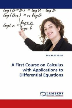 First Course on Calculus with Applications to Differential Equations