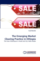 Emerging Market Clearing Practice in Ethiopia