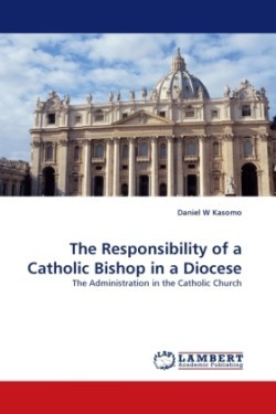 Responsibility of a Catholic Bishop in a Diocese