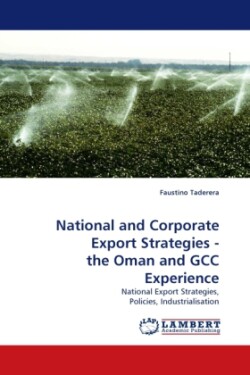 National and Corporate Export Strategies - the Oman and GCC Experience