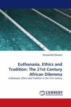 Euthanasia, Ethics and Tradition