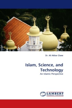 Islam, Science, and Technology