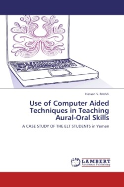 Use of Computer Aided Techniques in Teaching Aural-Oral Skills