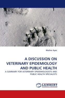 Discussion on Veterinary Epidemiology and Public Health