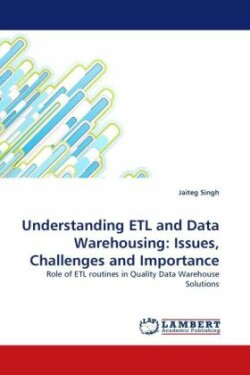 Understanding Etl and Data Warehousing