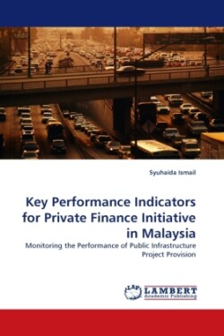 Key Performance Indicators for Private Finance Initiative in Malaysia
