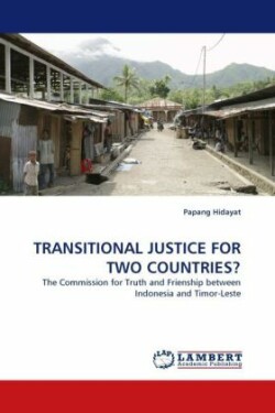 Transitional Justice for Two Countries?