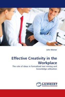 Effective Creativity in the Workplace