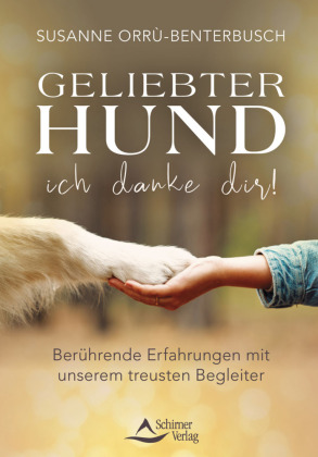 Geliebter Hund - ich danke dir!