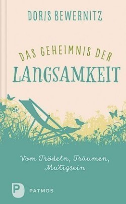 Das Geheimnis der Langsamkeit