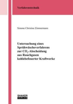 Untersuchung eines Sprühwäscheverfahrens zur CO2-Abscheidung aus Rauchgasen kohlebefeuerter Kraftwerke