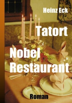 Tatort Nobel Restaurant