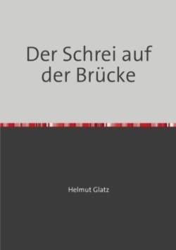 Der Schrei auf der Brücke