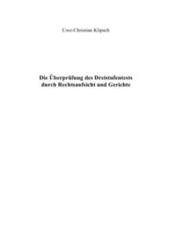 Die Überprüfung des Dreistufentests durch Rechtsaufsicht und Gerichte